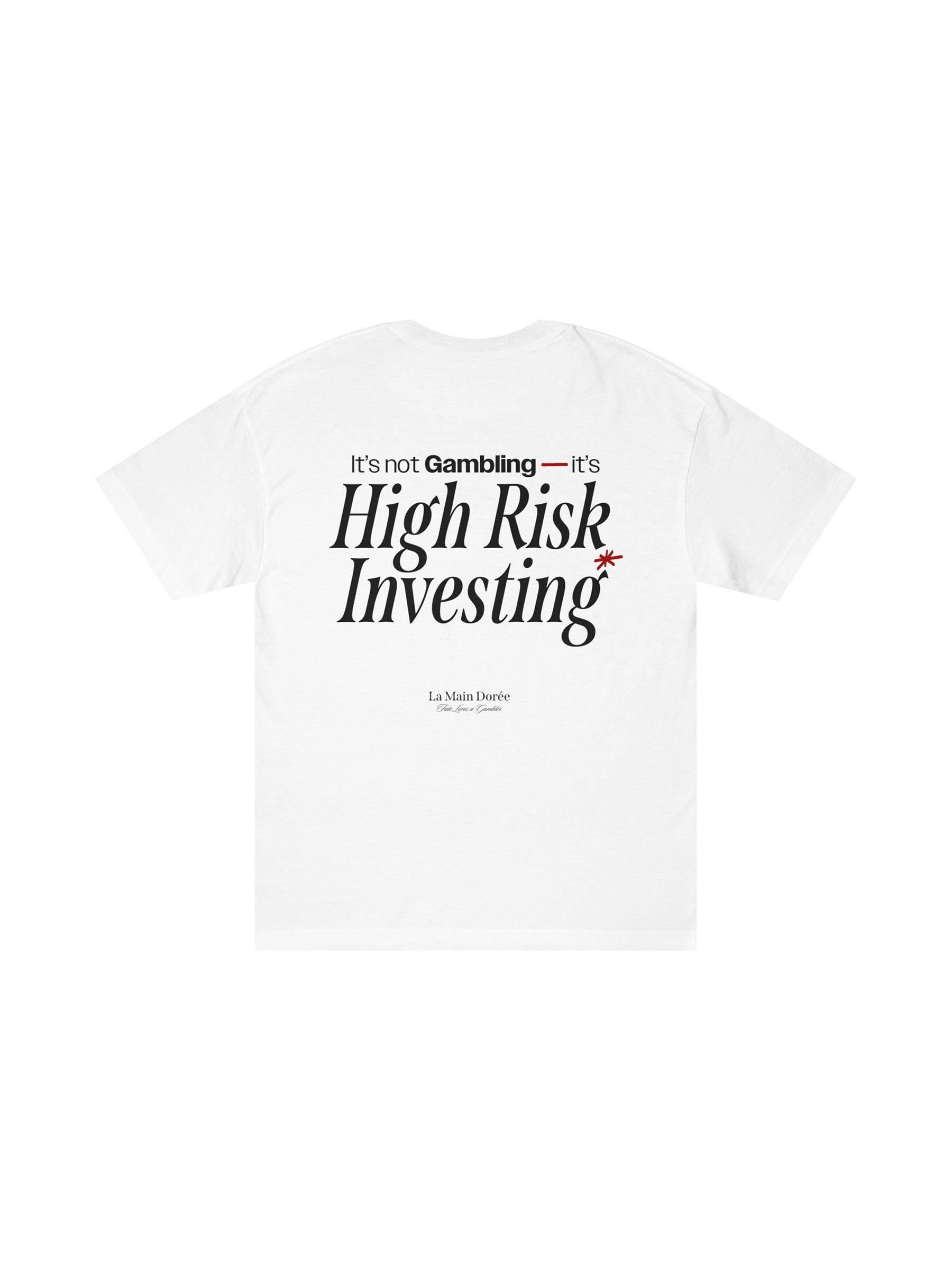 It's not Gambling — it's High Risk Investing*
